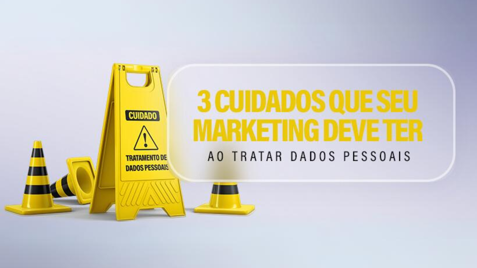 3 cuidados com seu marketing - BrevenLAW