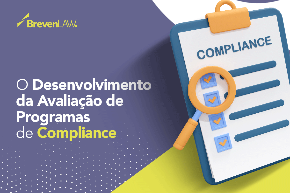 O Desenvolvimento da Avaliação de Programas de Compliance
