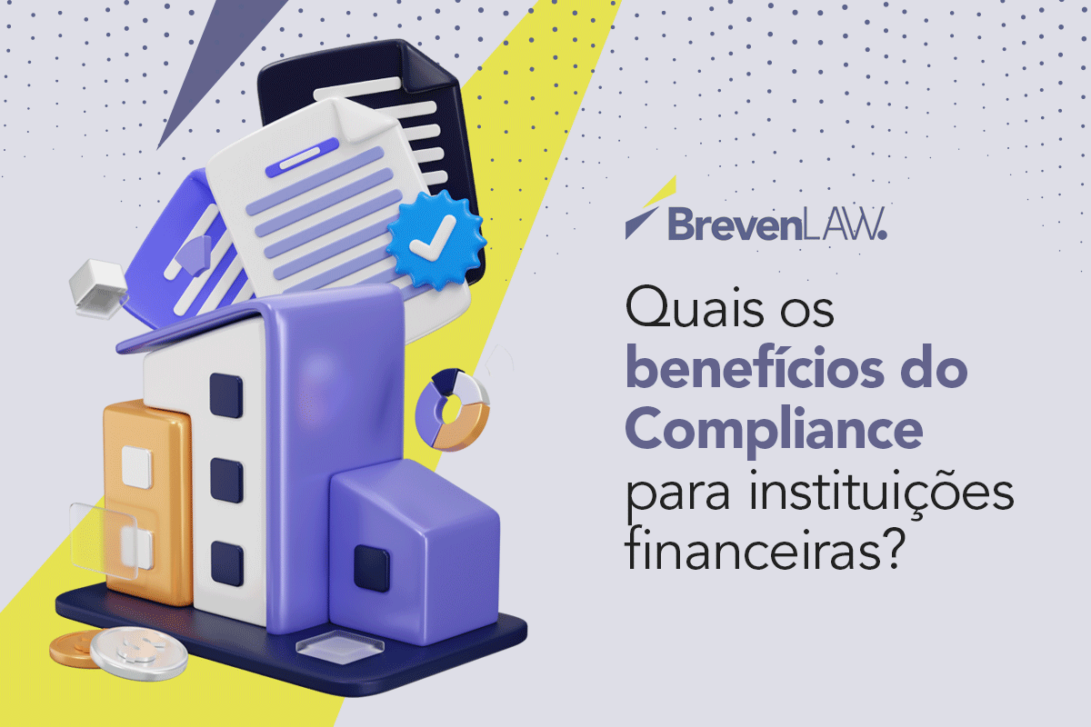 Quais os benefícios do Compliance para instituições financeiras?