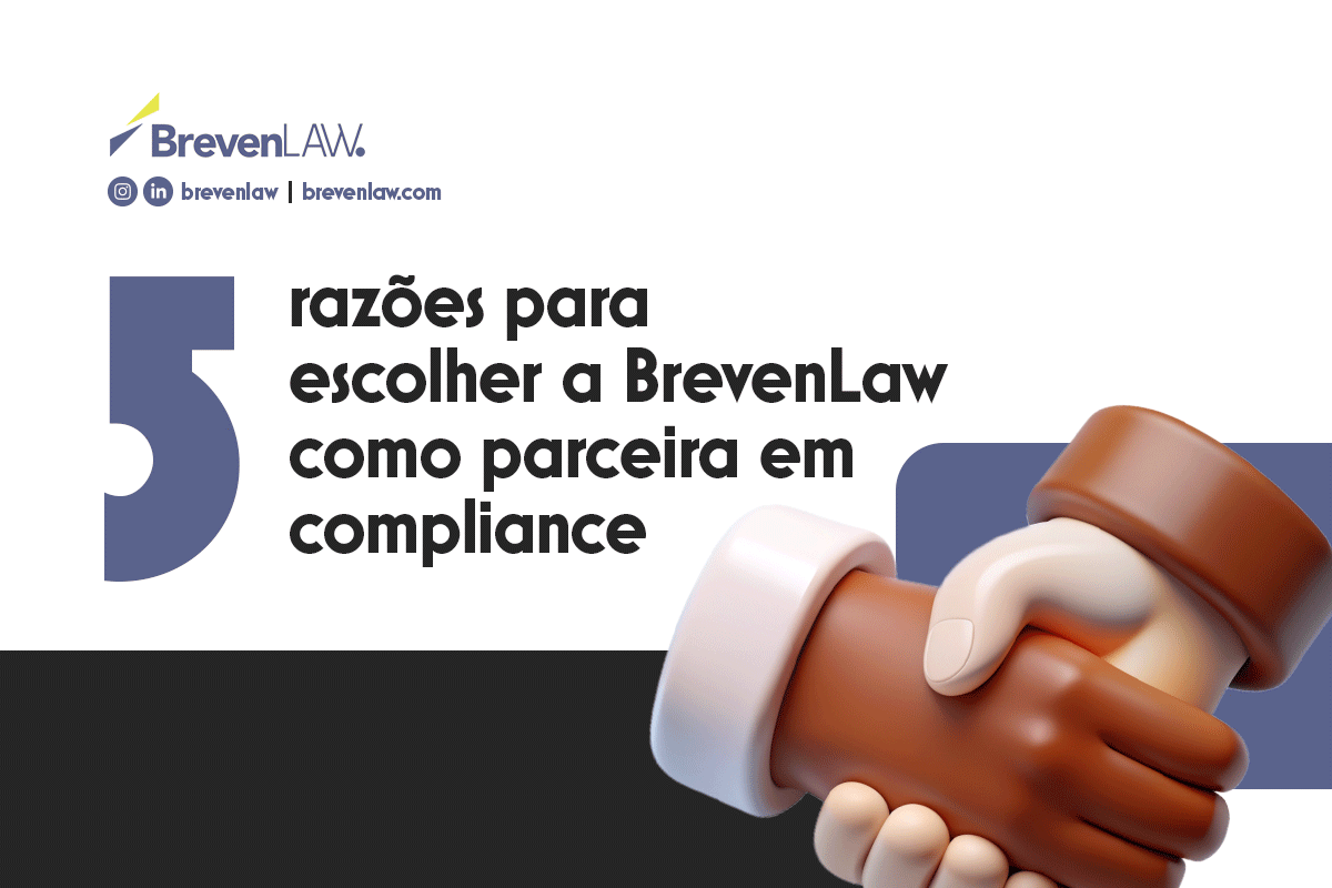 5 razões para escolher a BrevenLaw como parceira em compliance
