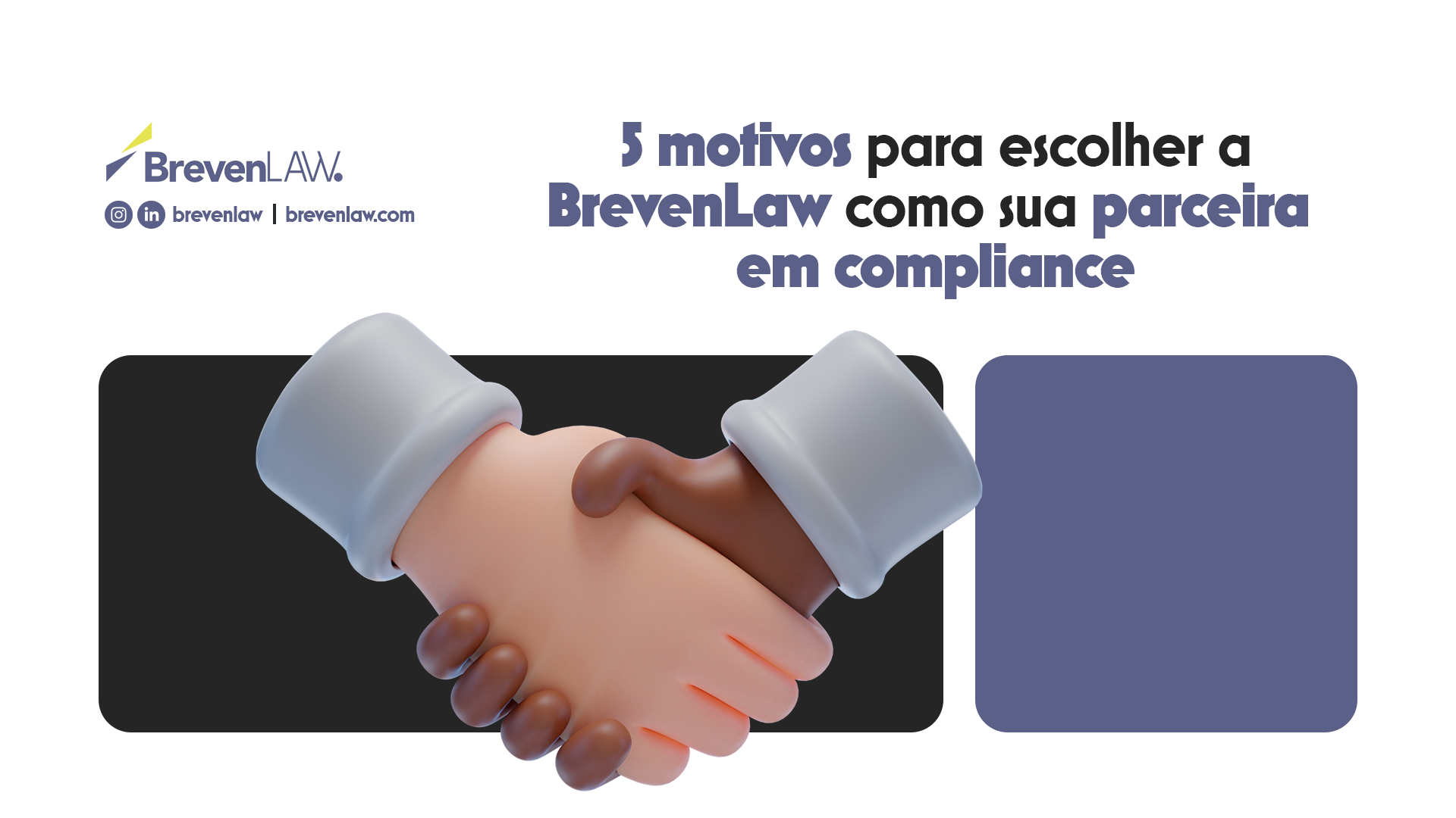 5 motivos para escolher a BrevenLaw como sua parceira em compliance
