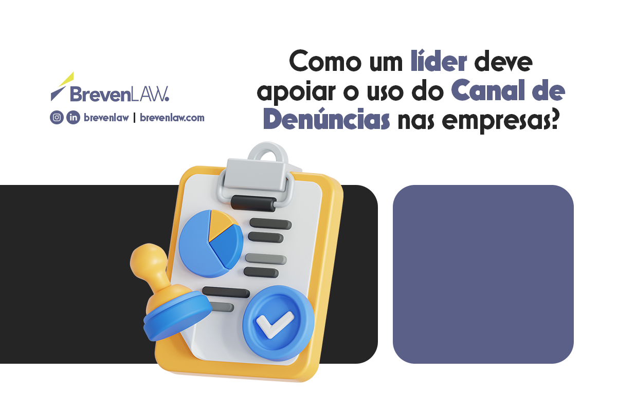 Como um líder deve apoiar o uso do Canal de Denúncias nas empresas?
