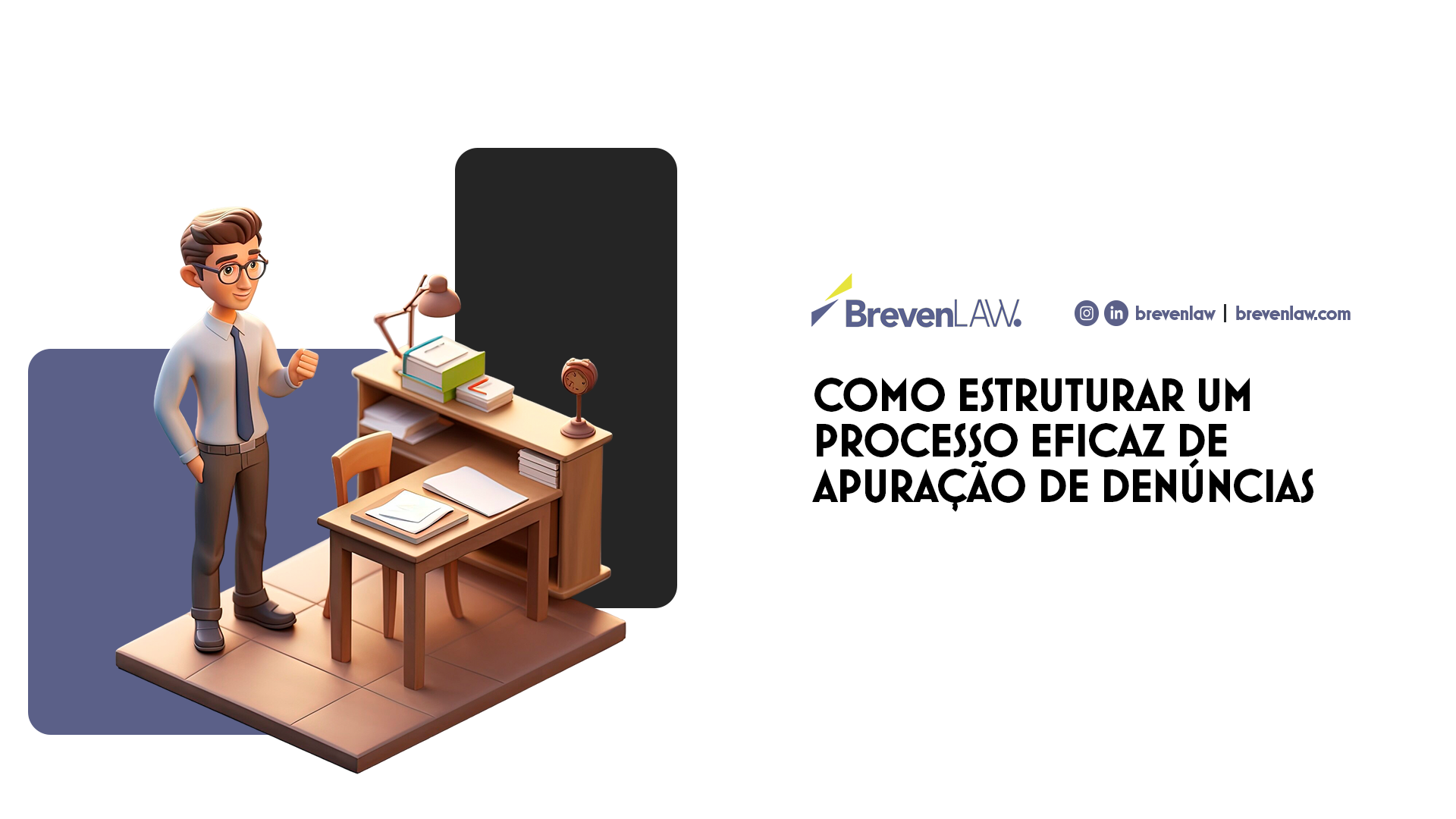 Como estruturar um processo eficaz de apuração de denúncias